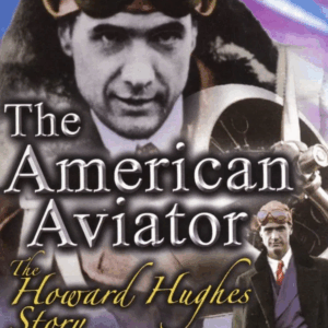the real Aviator - The Howard Hughes story