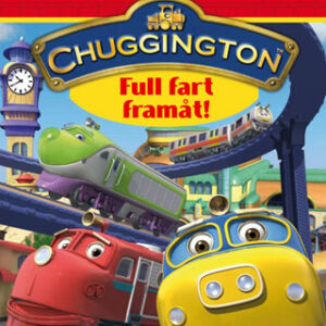 Barnens SF favoriter: Chuggington - Full fart framåt