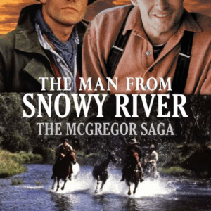 the Man from snowy river - Mcgregor saga 