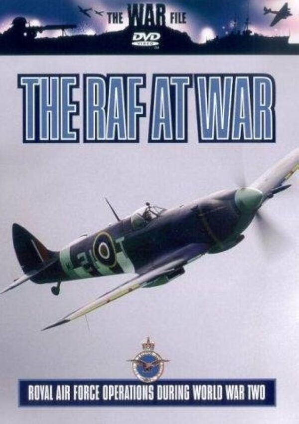 the war files - The RAF at war