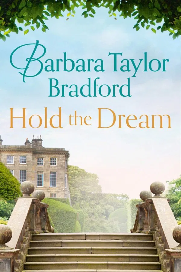 Barbara Taylor Bradford - Håll drömmen levande