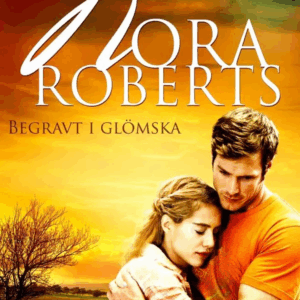 Nora Robert´s - Begravt i glömska