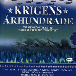 Krigets århundrade - Amerika i krig under 1900 talet