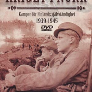 Kriget i Norr - kampen om Finlands självständighet 1939-1945