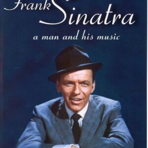 Frank Sinatra - a man and his music