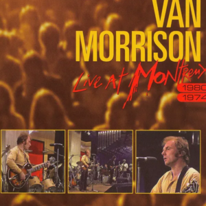 Van Morrison - live at Montreux 1980/1974
