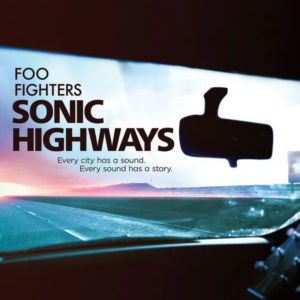 Foo fighters - sonic highways