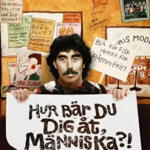 Hur bär du dig åt människa?!