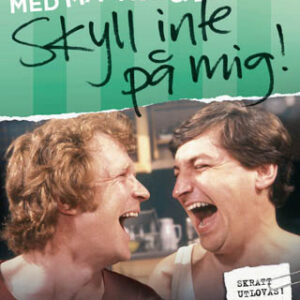 Magnus & Brasse - skyll inte på mig