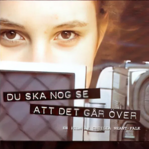 Du ska nog se att det går över