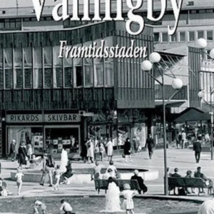 Vällingby- framtidstaden