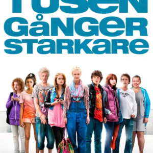 Tusen gånger starkare