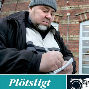 SVT dokumentär:  Plötsligt igen