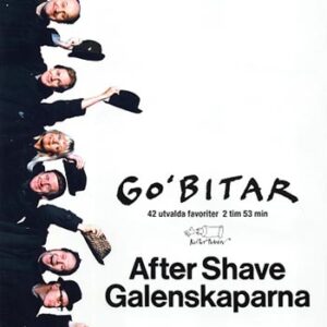 After shave/Galenskaparna: Go´bitar