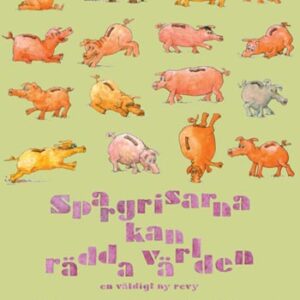 After shave/Galenskaparna:Spargrisarna kan rädda världen