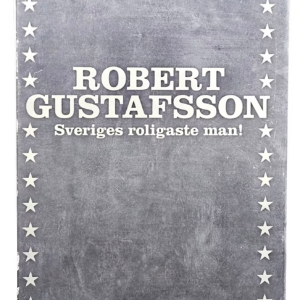 Roberts Gustavsson - sveriges roligaste man