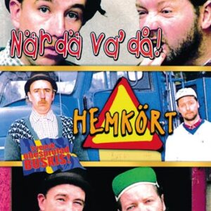 När dä vadå/Hemkört/Bakhalt