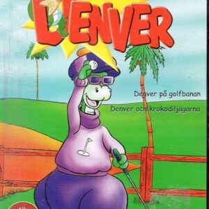 Denver - den siste dinosaurien