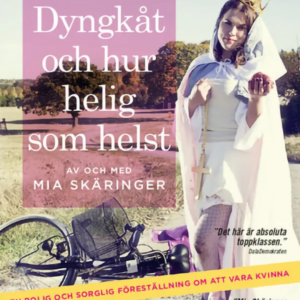 Dyngkåt och hur helig som helst