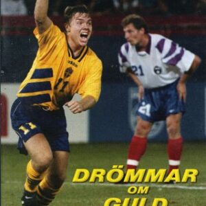 Drömmar om guld - sveriges vm-historia i fotboll