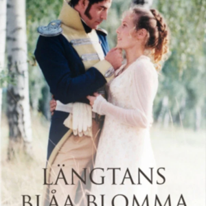 svenska klassiker - Längtans blåa blomma