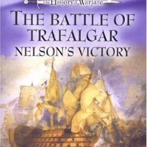 the war files - The history of war - The battle of Trafalgar