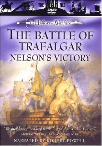 the war files - The history of war - The battle of Trafalgar