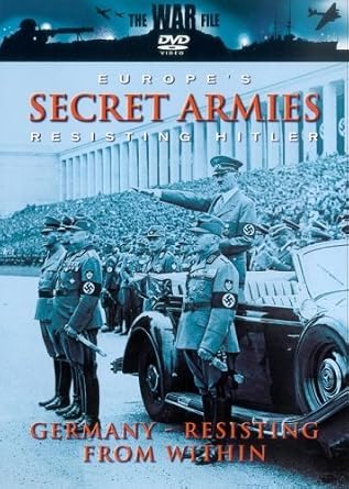 the war file - Europes secret armies resisting Hitler