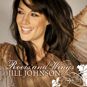 Jill Johnson - roots and wings