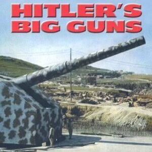 The war file - Hitlers big guns