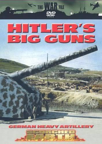 The war file - Hitlers big guns